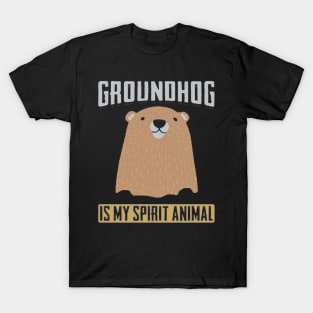 groundhog is my spirit animalilty T-Shirt